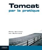 Couverture du livre « Tomcat par la pratique » de Mc Farland Ian aux éditions Eyrolles
