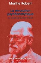 Couverture du livre « La Révolution psychanalytique » de Marthe Robert aux éditions Payot