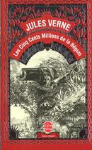 Couverture du livre « Les Cinq cent Millions de la Bégum » de Jules Verne aux éditions Le Livre De Poche