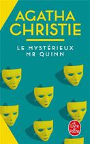 Couverture du livre « Le mystérieux Mr Quinn » de Agatha Christie aux éditions Le Livre De Poche