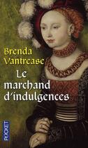 Couverture du livre « Le marchand d'indulgences » de Vantrease Brenda aux éditions Pocket