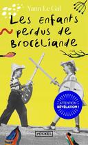 Couverture du livre « Les Enfants perdus de Brocéliande » de Yann Le Gal aux éditions Pocket