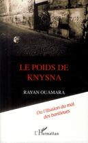Couverture du livre « Poids de knysna ou l'illusion du mal des banlieues » de Rayan Ouamara aux éditions L'harmattan