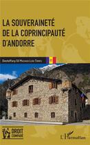 Couverture du livre « La souveraineté de la coprincipauté d'Andorre » de Diesteffany Gil Machado Leao Torres aux éditions L'harmattan