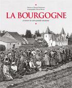 Couverture du livre « La Bourgogne à travers la carte postale ancienne » de Therese Dubuisson aux éditions Herve Chopin
