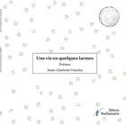 Couverture du livre « Une vie en quelques larmes » de Anne-Charlotte Vranckx aux éditions Stellamaris