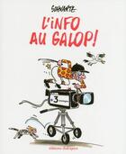 Couverture du livre « L'info au galop ! » de Loic Schvartz aux éditions Editions Dialogues