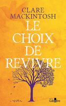 Couverture du livre « Le choix de revivre » de Clare Mackintosh aux éditions Gabelire