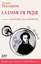 Couverture du livre « La dame de pique - traduction d'andre gide et jacques schiffrin » de Alexandre Pouchkine aux éditions Jdh