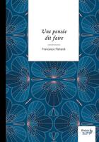 Couverture du livre « Une pensée dit faire » de Francesco Petraroli aux éditions Nombre 7