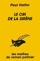 Couverture du livre « Le Cri De La Sirene » de Halter-P aux éditions Editions Du Masque