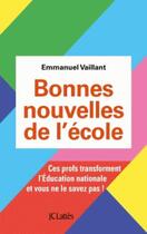 Couverture du livre « Bonnes nouvelles de l'école » de Emmanuel Vaillant aux éditions Lattes