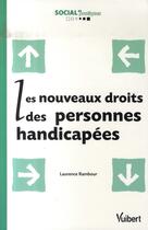 Couverture du livre « Les nouveaux droits des personnes handicapées » de Laurence Rambour aux éditions Vuibert