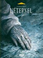 Couverture du livre « L'éternel - Tome 01 : Le Saint » de Laurent Bidot aux éditions Glenat