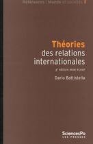 Couverture du livre « Théories des relations internationales (5e édition) » de Dario Battistella aux éditions Presses De Sciences Po
