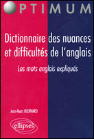 Couverture du livre « Dictionnaire des nuances et difficultes de l anglais » de Jean-Marc Hiernard aux éditions Ellipses