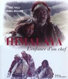 Couverture du livre « Himalaya L'Enfance D'Un Chef » de Kellner Debra aux éditions La Martiniere