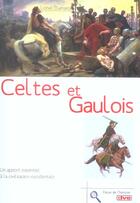 Couverture du livre « Histoire des gaulois et des celtes » de Dumarcet aux éditions De Vecchi