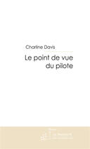 Couverture du livre « Le point de vue du pilote » de Davis-C aux éditions Le Manuscrit