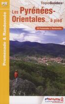 Couverture du livre « Pyrénées Orientales à pied ; 66 - PR - D066 (édition 2011) » de  aux éditions Ffrp