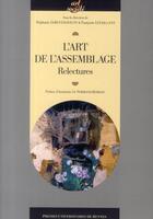 Couverture du livre « L'art de l'assemblage ; relectures » de  aux éditions Pu De Rennes
