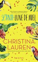 Couverture du livre « L'anti-lune de miel » de Christina Lauren aux éditions Hugo Poche