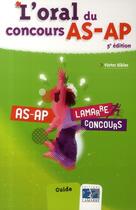 Couverture du livre « L'oral du concours AS-AP (5e édition) » de Victor Sibler aux éditions Lamarre