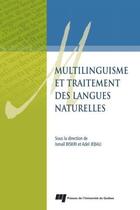 Couverture du livre « Multilinguisme et traitement des langues naturelles » de Ismail Biskri et Adel Jebali aux éditions Presses De L'universite Du Quebec