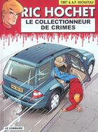 Couverture du livre « Ric Hochet t.58 ; le collectionneur de crimes » de Tibet et Andre-Paul Duchateau aux éditions Lombard