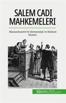 Couverture du livre « Salem Cad? Mahkemeleri : Massachusetts'te Demonoloji ve Kitlesel Histeri » de Jonathan Duhoux aux éditions 50minutes.com