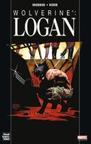 Couverture du livre « Wolverine : Logan » de Eduardo Risso et Brian K. Vaughan aux éditions Panini