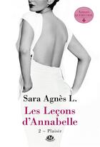 Couverture du livre « Les lecons d'annabelle, t2 : plaisir (edition canada) » de Agnes L. Sara aux éditions Hauteville