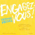 Couverture du livre « Engagez-vous ! » de Stephane Hessel et Pascal Lemaitre et Gilles Vanderpooten aux éditions Editions De L'aube
