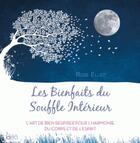 Couverture du livre « Les bienfaits du souffle intérieur » de Rose Elliot aux éditions Ideo