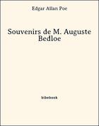 Couverture du livre « Souvenirs de M. Auguste Bedloe » de Edgar Allan Poe aux éditions Bibebook