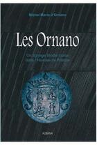 Couverture du livre « Les Ornano ; un lignage féodal corse dans l'Histoire de France » de Michel D' Ornanon aux éditions Albiana