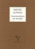 Couverture du livre « Transmission de pensées » de Michel Luneau aux éditions Joca Seria