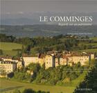 Couverture du livre « Le Comminges ; regards sur un patrimoine » de  aux éditions Loubatieres