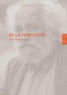 Couverture du livre « De la perplexité » de Henri-Pierre Jeudy aux éditions Lettre Volee