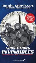 Couverture du livre « Nous etions invincibles. edition revue et augmentee » de Morisset Denis aux éditions Les Editions Jcl