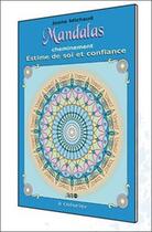 Couverture du livre « Mandalas cheminement ; estime de soi et confiance » de Joane Michaud aux éditions Ada