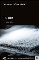 Couverture du livre « Snjór » de Ragnar Jonasson aux éditions Voir De Pres