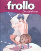 Couverture du livre « Liens de femmes » de L Frollo aux éditions Bagheera