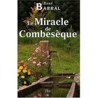 Couverture du livre « Le miracle de Combesèque » de Rene Barral aux éditions Ecir