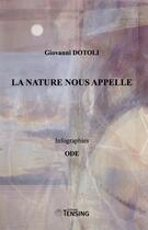 Couverture du livre « La nature nous appelle » de Giovanni Dotoli et Ode aux éditions Tensing