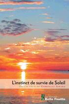 Couverture du livre « L'instinct de survie de Soleil » de Gabrielle Simard aux éditions Editions Belle Feuille