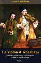 Couverture du livre « Le violon d'Abraham » de Laurence Benveniste aux éditions Mk Editions
