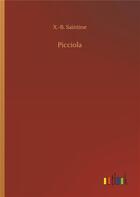 Couverture du livre « Picciola » de Saintine X.-B. aux éditions Timokrates