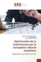 Couverture du livre « Optimisation de la maintenance par la conception robuste modulaire - application au torrefacteur de » de Aslain Brisco/Serge aux éditions Editions Universitaires Europeennes