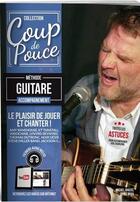 Couverture du livre « Coup de pouce : méthode guitare : accompagnement » de Denis Roux et Michel Ghuzel aux éditions Coup De Pouce